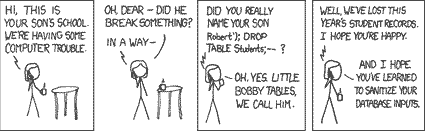 http://xkcd.com/327/